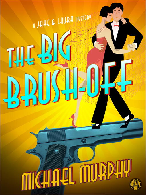 Title details for The Big Brush-off by Michael Murphy - Available